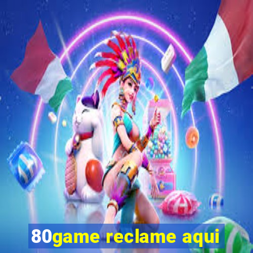 80game reclame aqui